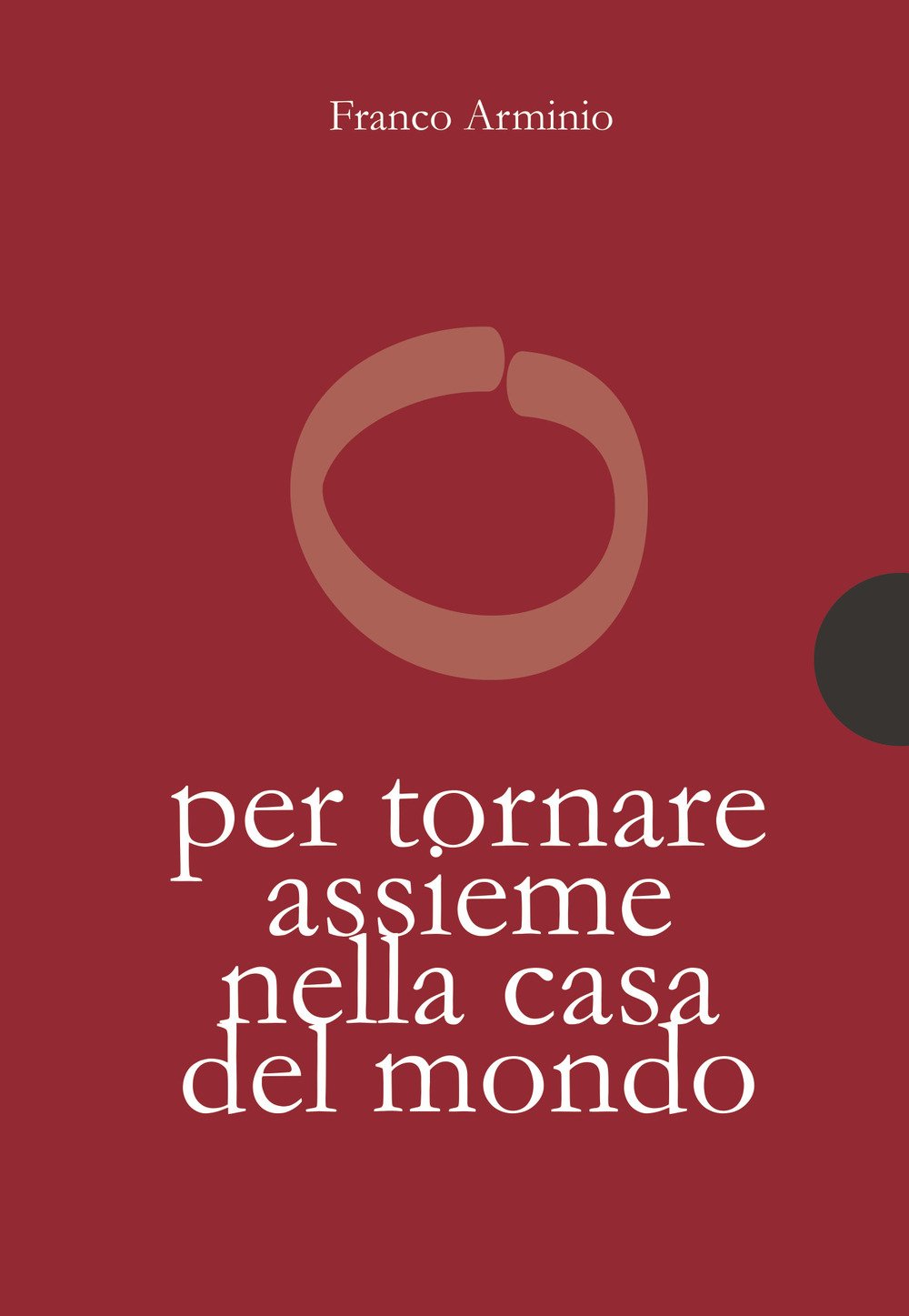 Per tornare assieme alla casa del mondo Poetry