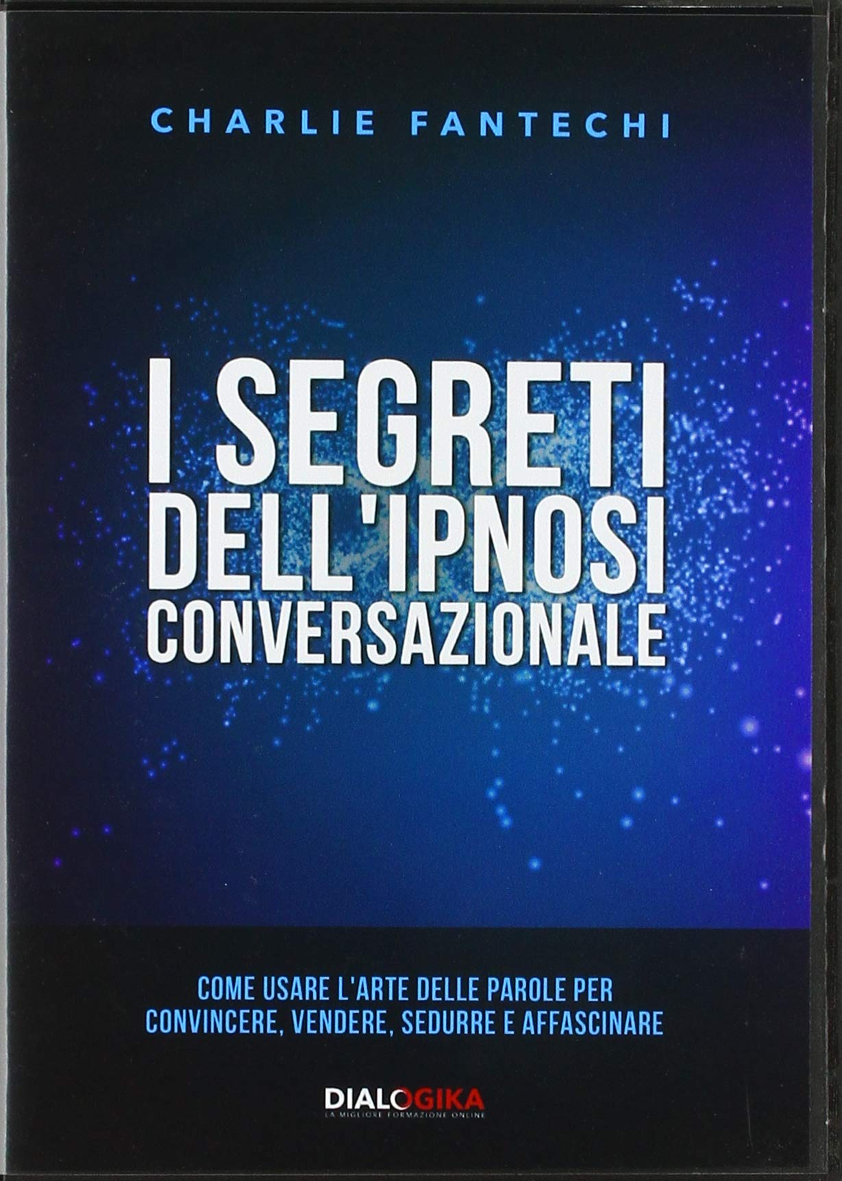 I segreti dell'ipnosi conversazionali. 2 DVD Psychology