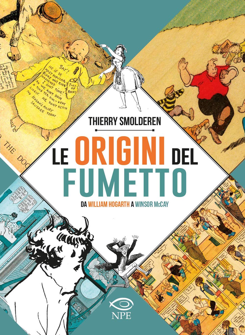 Le origini del fumetto. Da William Hogarth a Winsor McCay. Ediz. a colori book