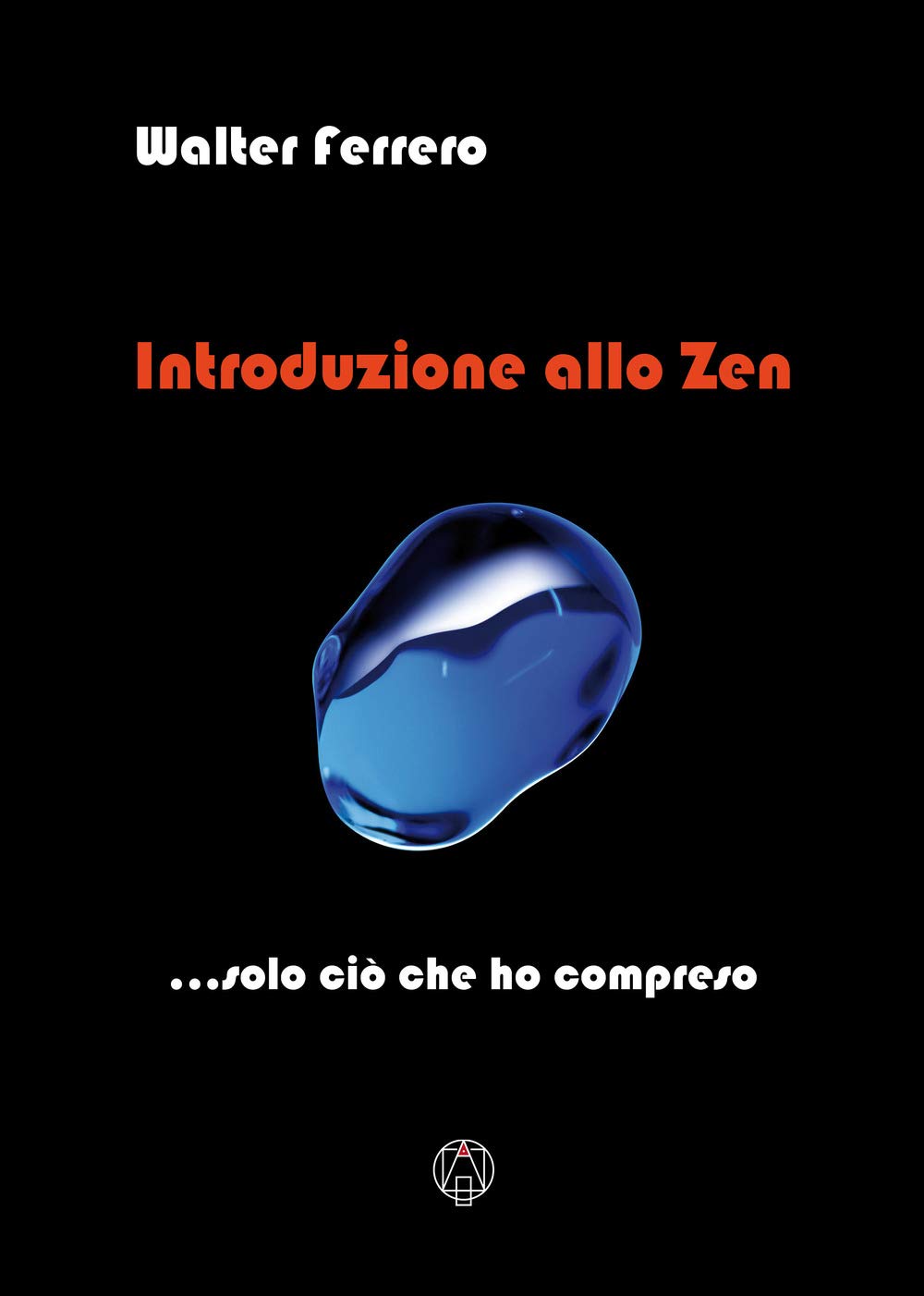 Introduzione allo zen... solo ciò che ho compreso book