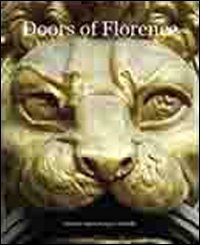 Doors of Florence. Ediz. multilingue (Vol. 1) Architecture
