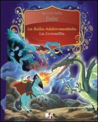 La bella addormentata-La sirenetta. Ediz. illustrata book