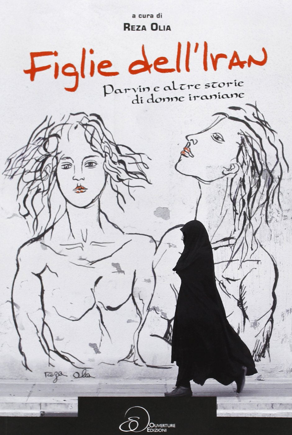 Figlie dell'Iran. Parvin e altre storie di donne iraniane Psychology