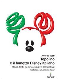 Topolino e il fumetto Disney italiano Film, Art & Culture
