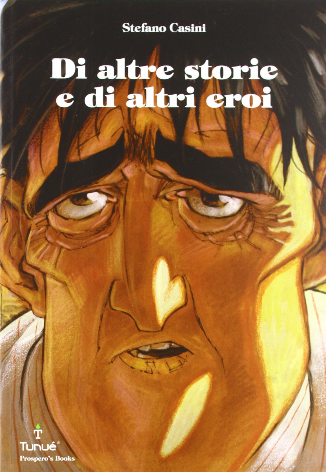 Di altre storie e di altri eroi book