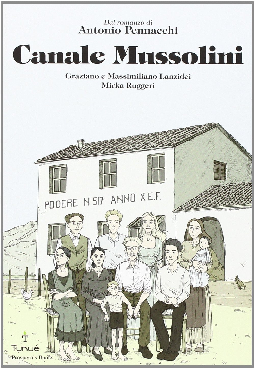 Canale Mussolini. Dal romanzo di Antonio Pennacchi (Prospero's books) Manga