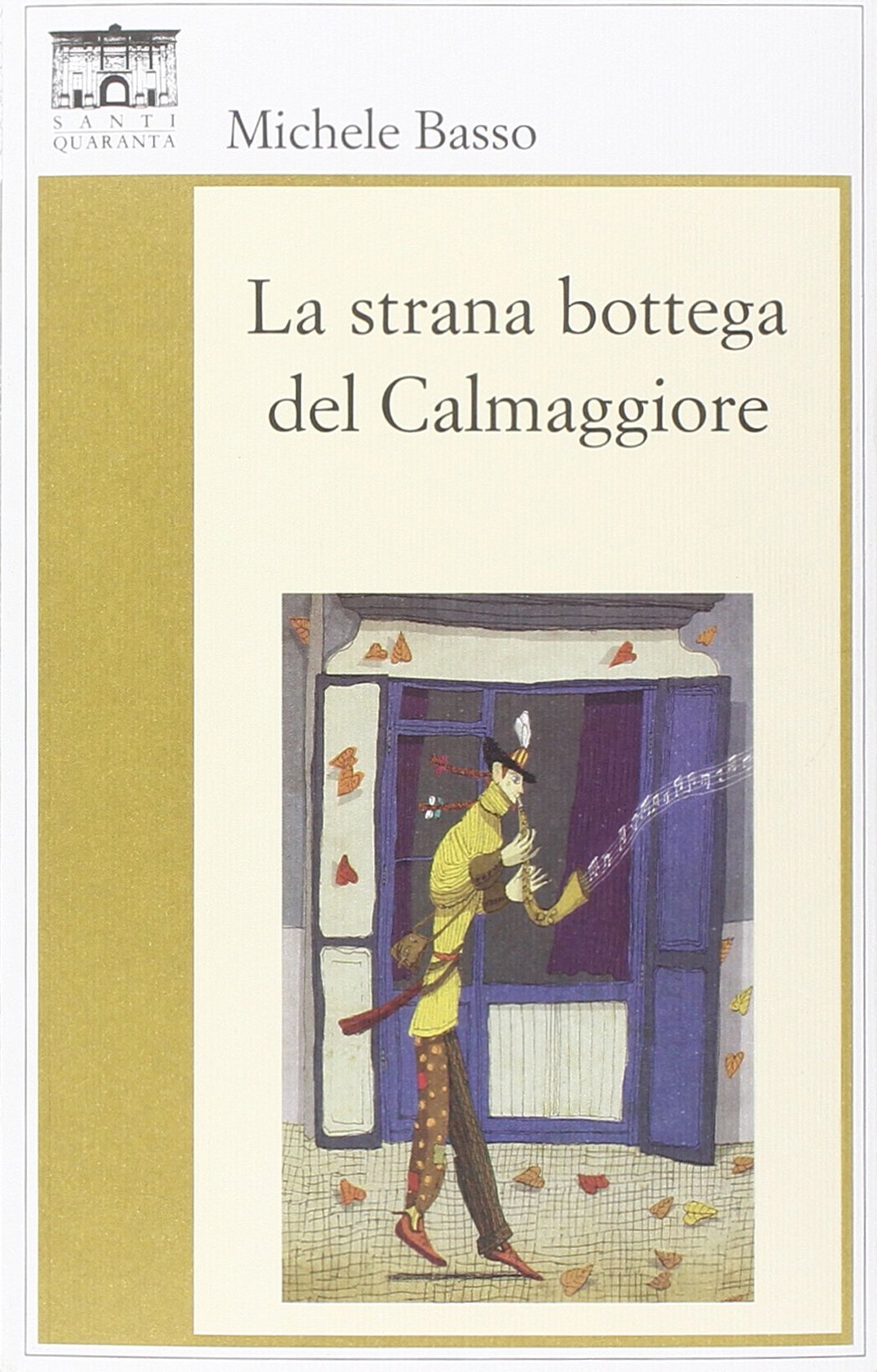 La strana bottega del Calmaggiore (Il rosone. Invenzione) Contemporary literature
