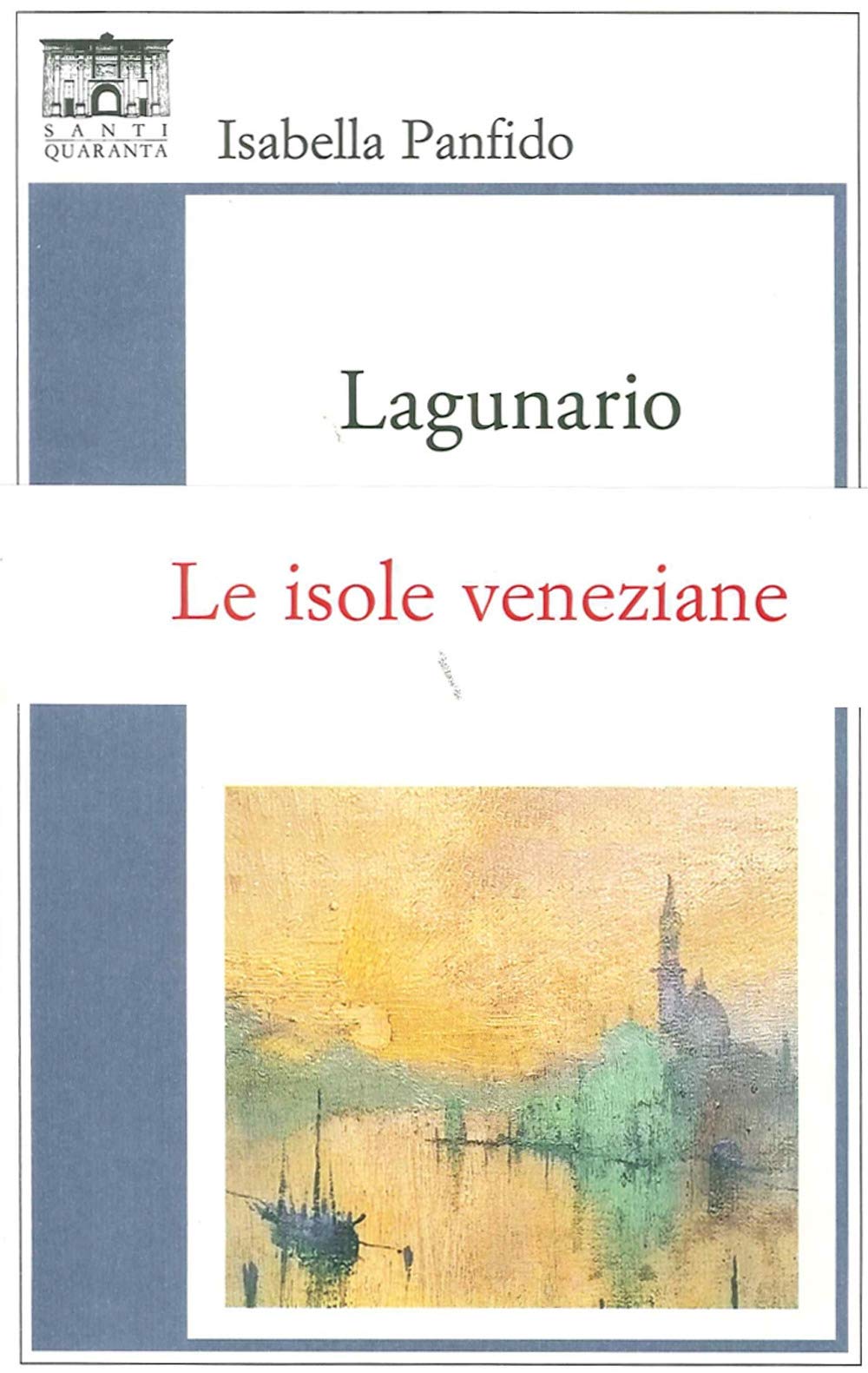 Lagunario (Il rosone. Invenzione) Contemporary literature
