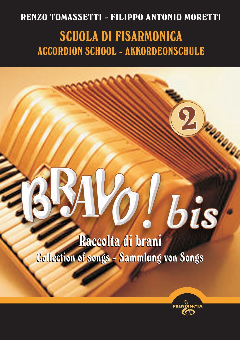 Bravo! Bis. Scuola di Fisarmonica-Accordion school-Akkordeonschule (Vol. 2) Arts & Music