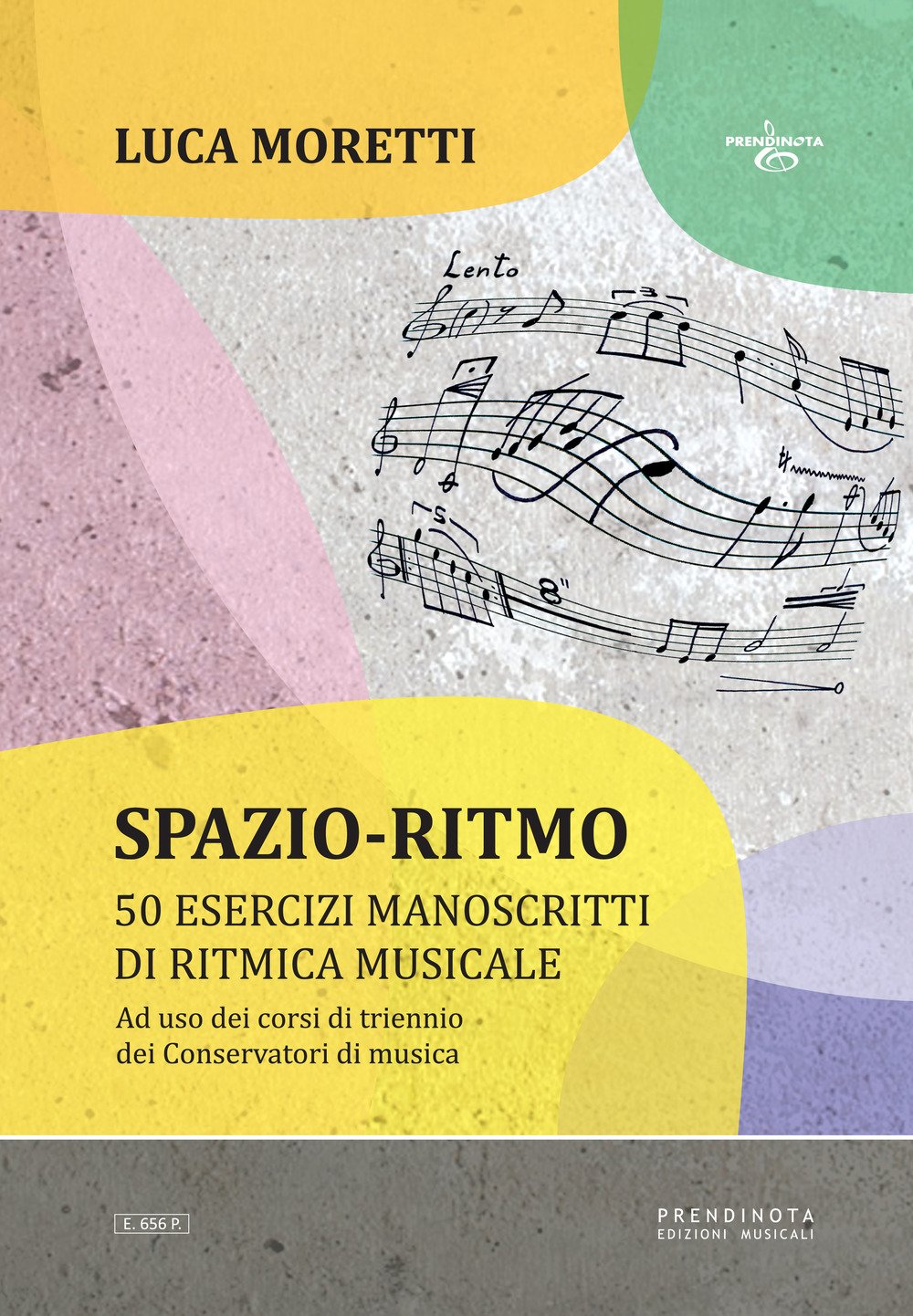 Spazio-ritmo. 50 esercizi manoscritti di ritmica musicale Arts & Music