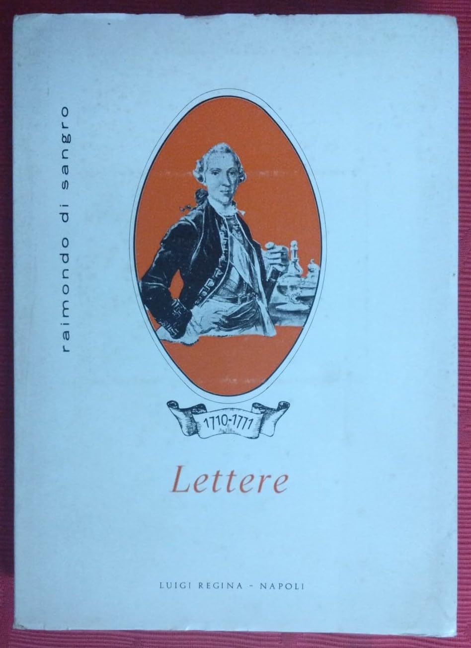 Raimondo di Sangro. Sette lettere sul lume dei filosofi book