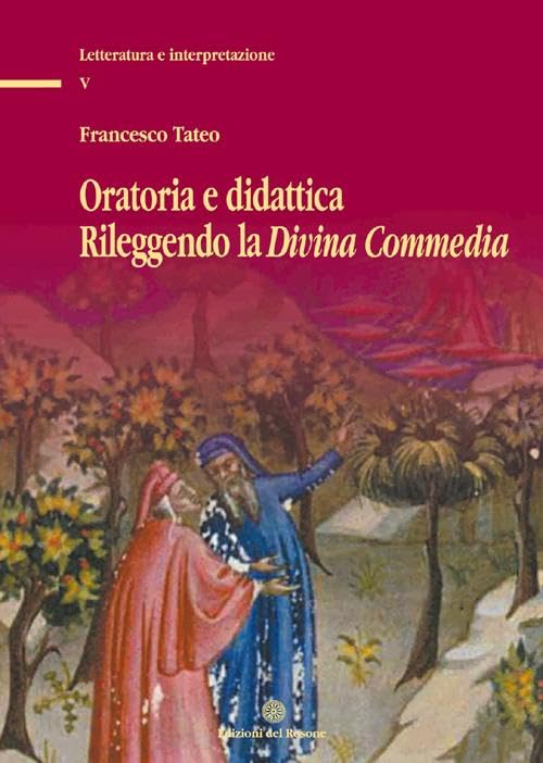 Oratoria e didattica rileggendo la Divina Commedia book