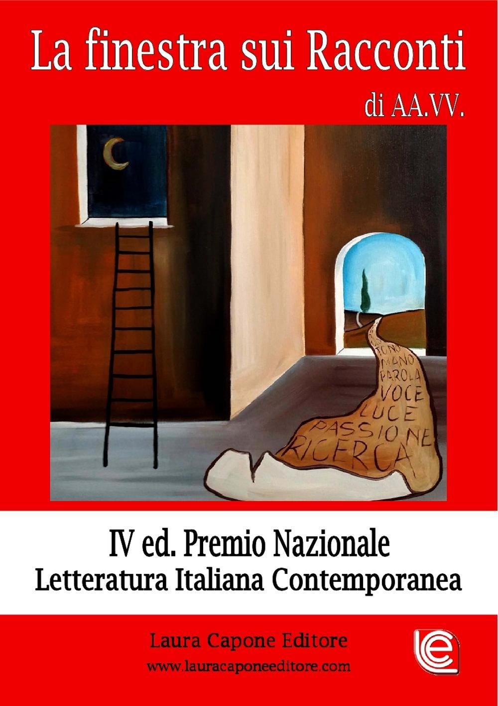 La finestra sui racconti. Premio nazionale letteratura italiana 4ª edizione book
