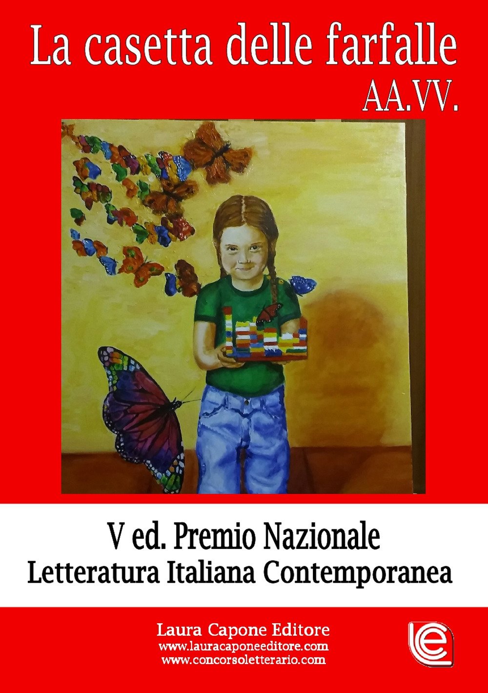 La casetta delle farfalle. Premio nazionale letteratura italiana contemporanea. 5ª edizione book