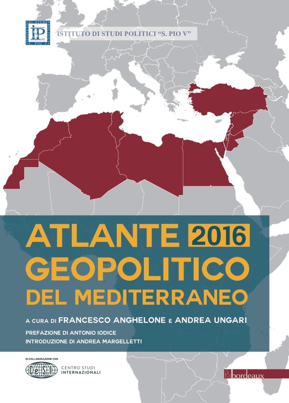 Atlante geopolitico del Mediterraneo 2016 Politics & History