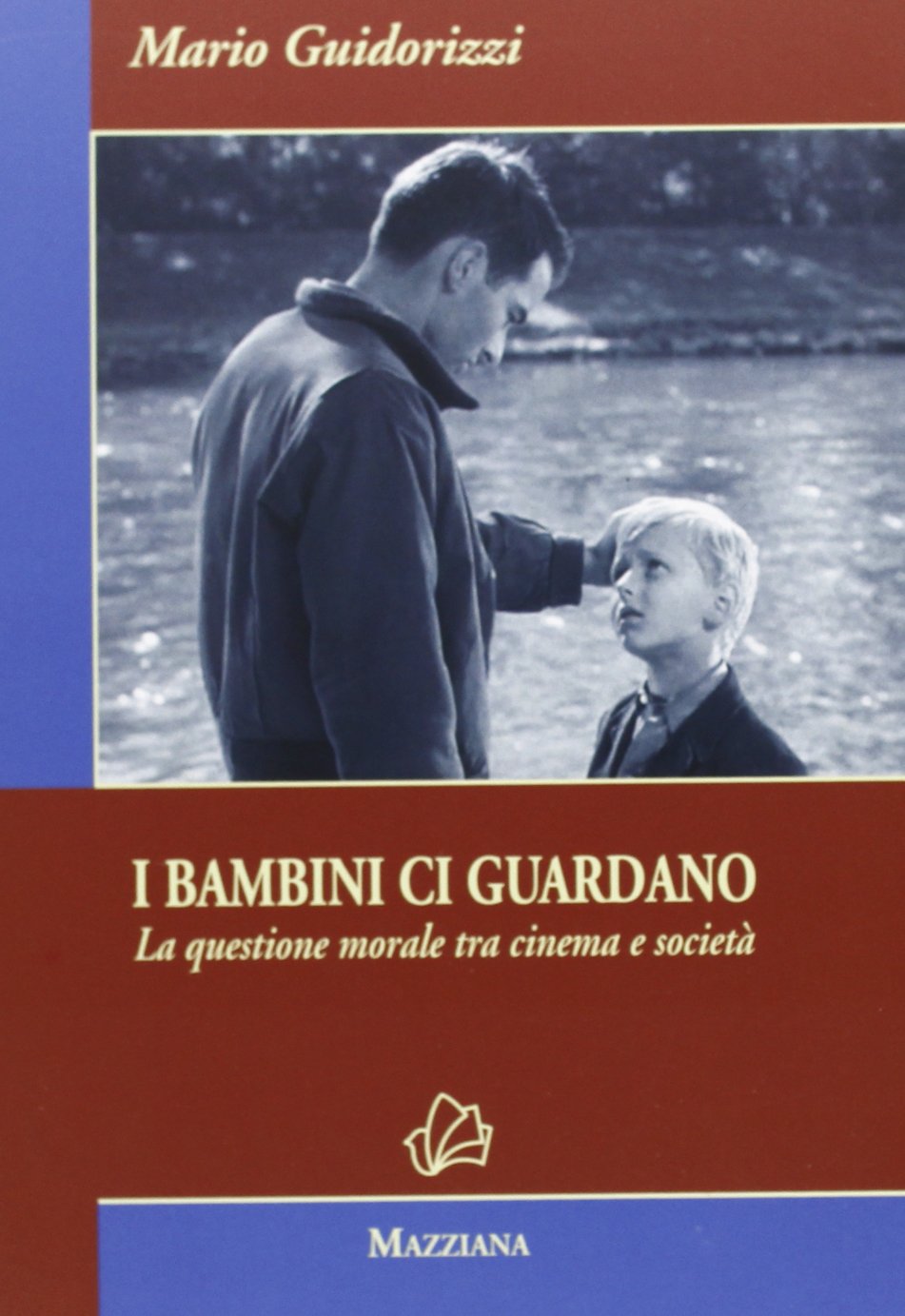 I bambini ci guardano. La questione morale tra cinema e società Film, Art & Culture