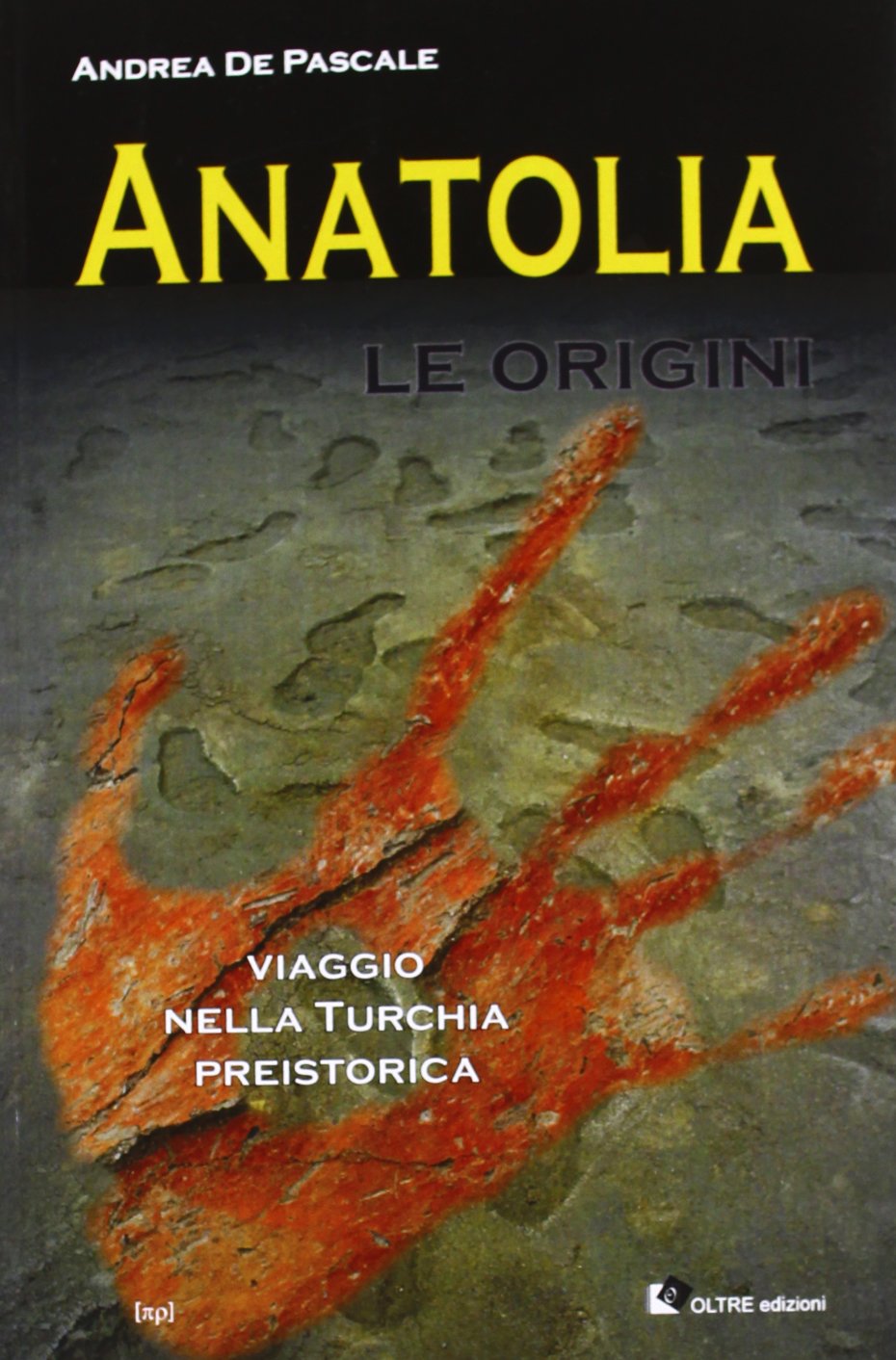 Anatolia. Le origini (Passato remoto) Natural Sciences