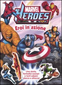 Eroi in azione. Marvel Heroes. Con adesivi. Ediz. illustrata Tiptoi & Games