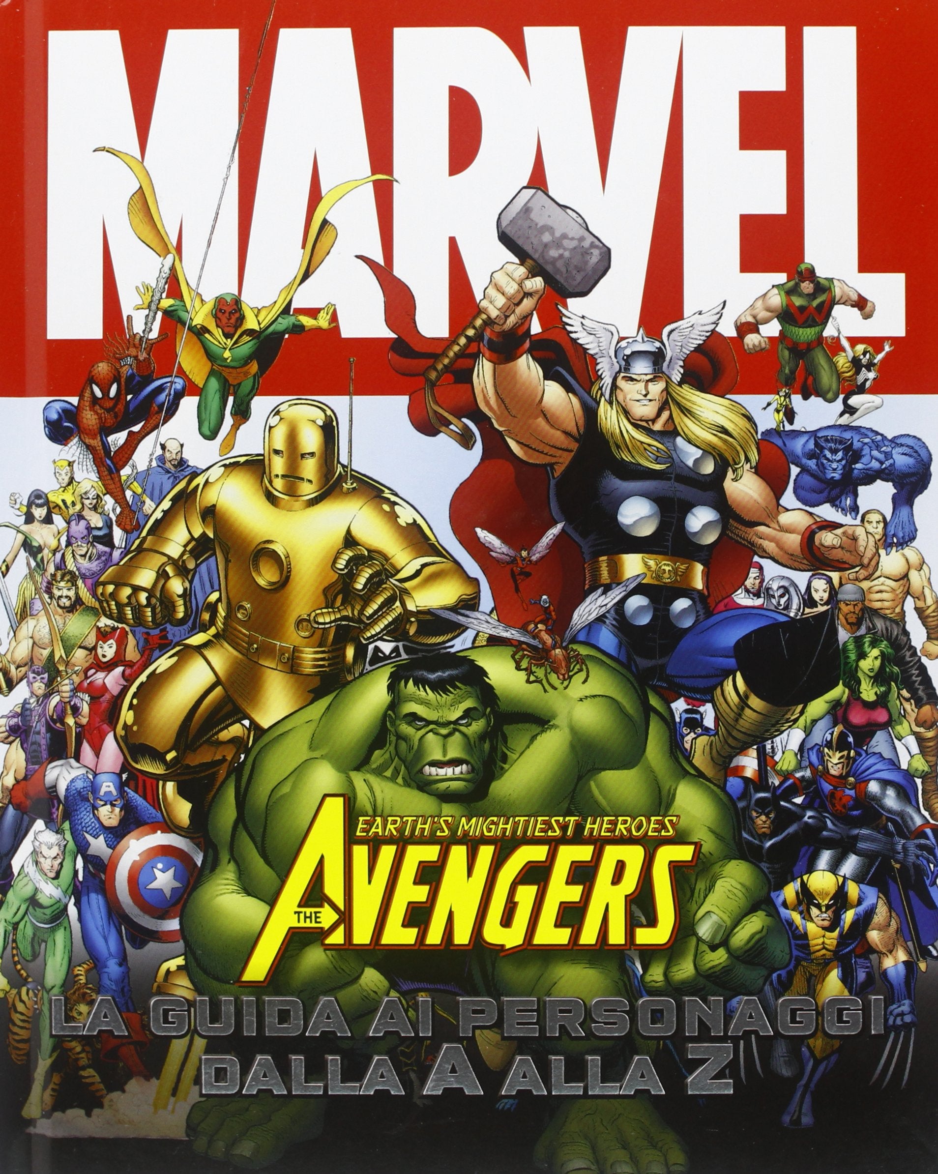 The Avengers dalla A alla Z. Guida completa ai personaggi. Ediz. illustrata (Marvel books) Non-fiction