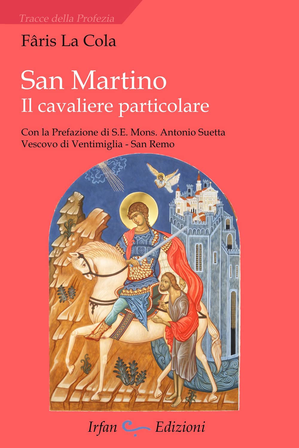 San Martino. Il cavaliere particolare (Tracce della profezia) Philosophy
