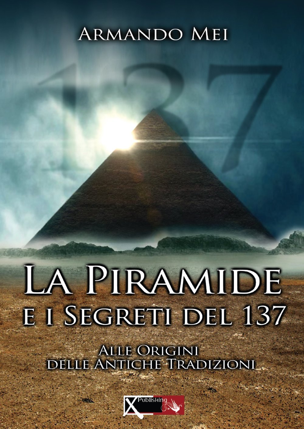 La piramide e i segreti del 137 Books