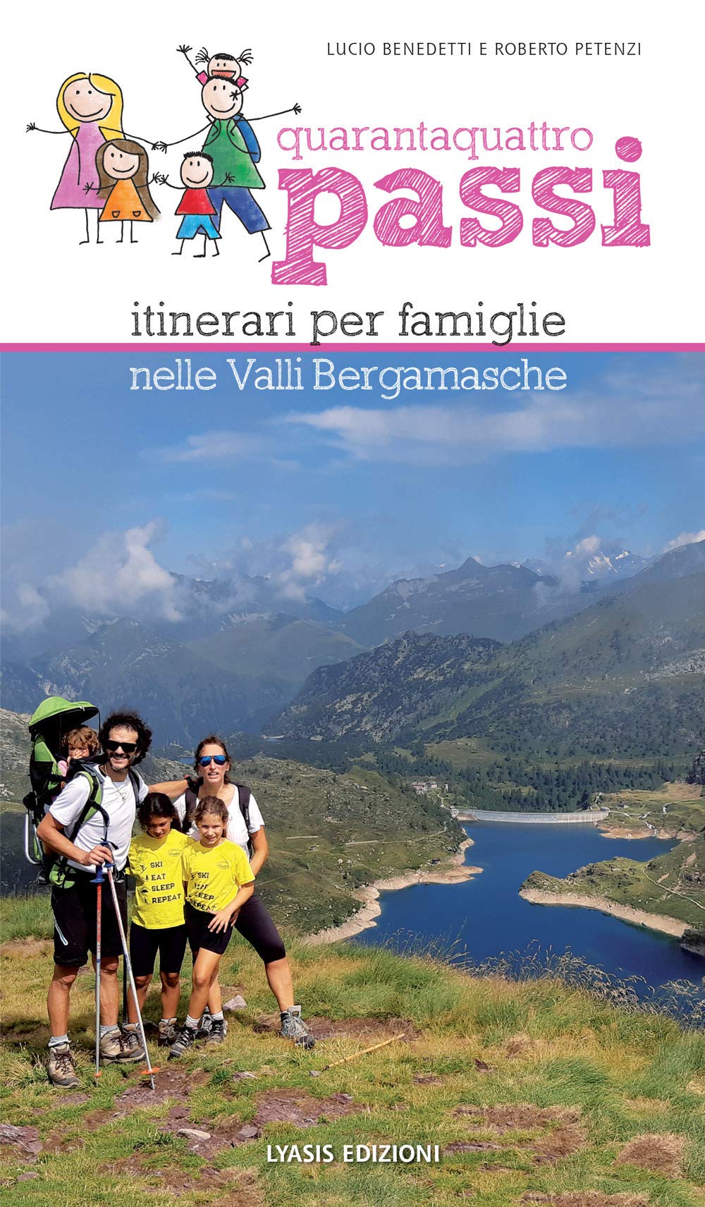 44 passi. Itinerari per famiglie nelle valli bergamasche book