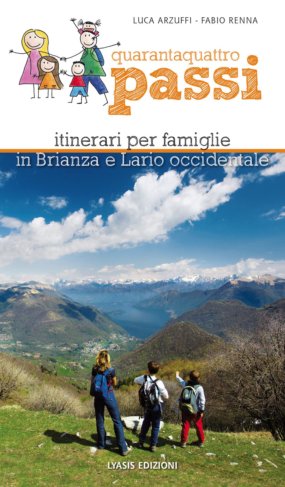 Quarantaquattro passi. Itinerari per famiglie in Brianza e Lario occidentale book