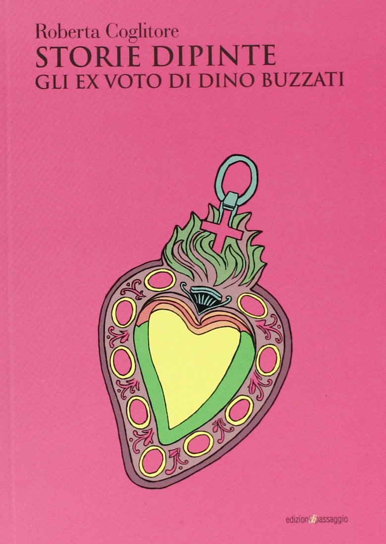 Storie dipinte. Gli ex voto di Dino Buzzati Contemporary literature