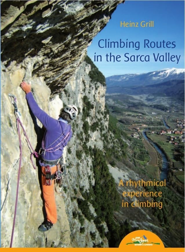Climbing Routes in the Sarca Valley: A rhythmical experience in climbing (Roccia d'autore) Leisure, Home & Garden