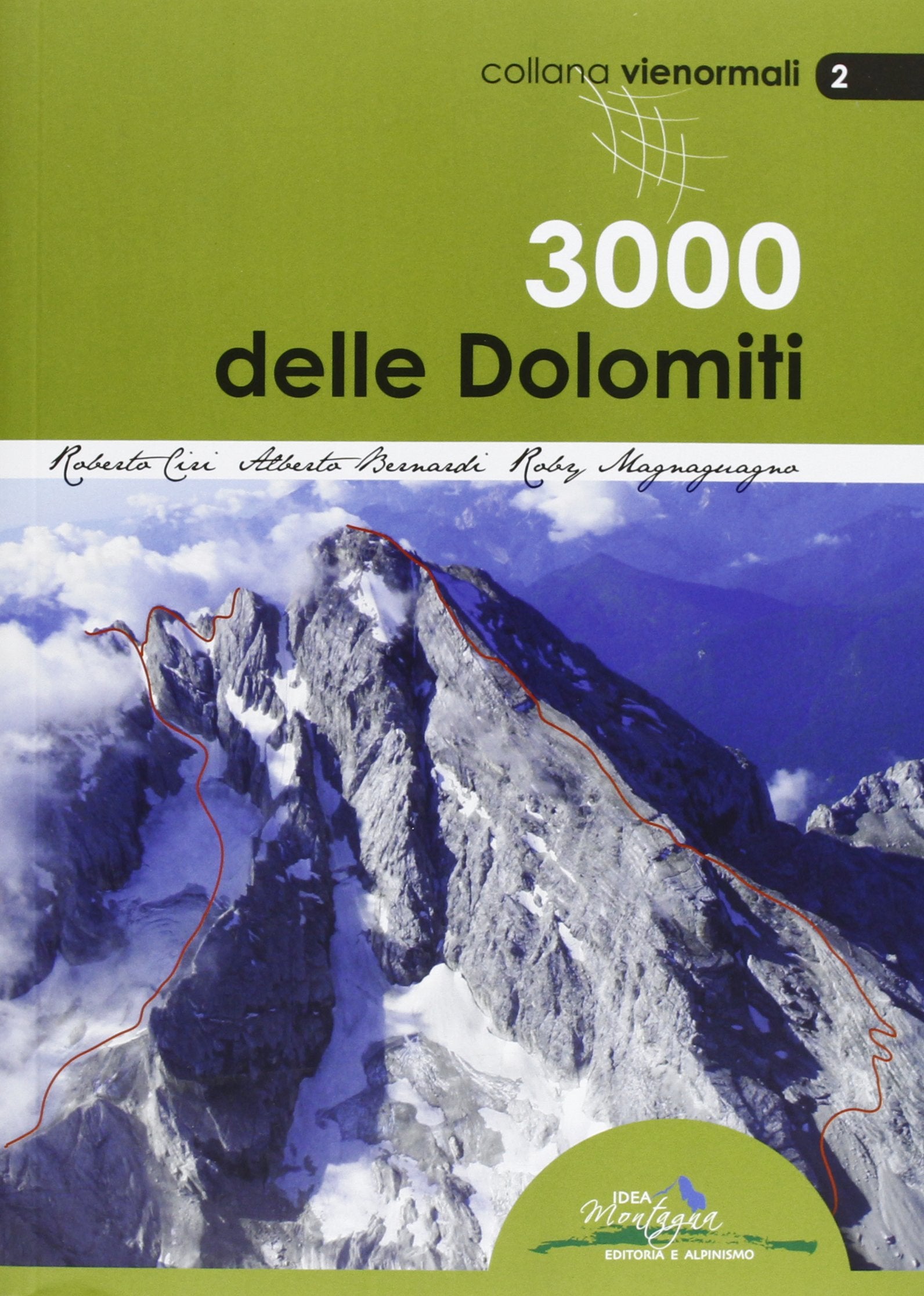 I 3000 delle Dolomiti. Le vie normali book