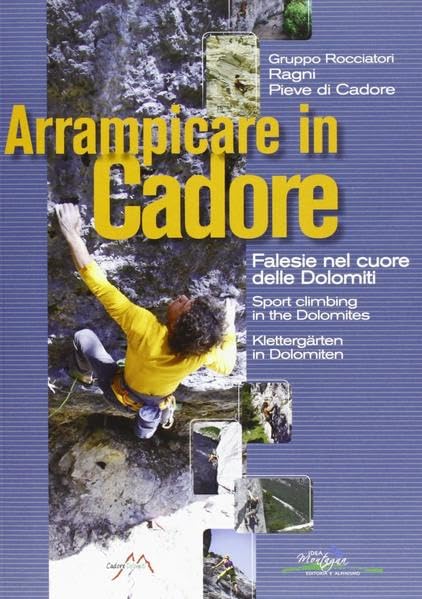 Arrampicare in Cadore - Klettergärten in den Dolomiten Leisure, Home & Garden