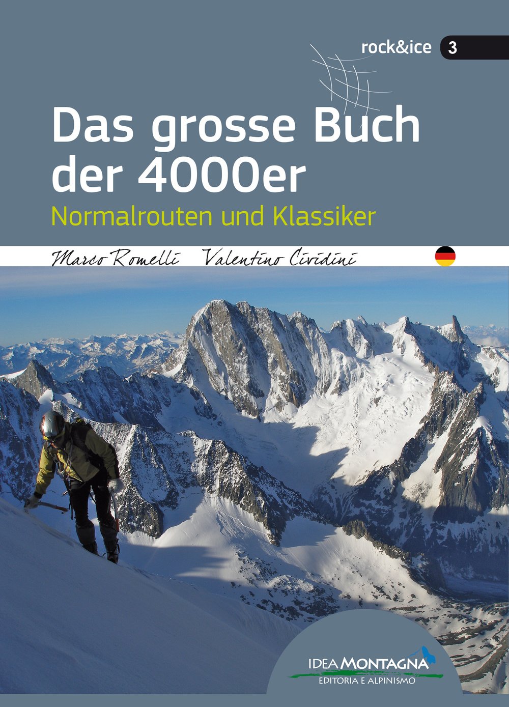 Das grosse Buch der 4000er: Normalrouten und Klassiker (Rock & Ice) Leisure, Home & Garden