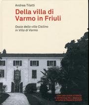 Della villa di Varmo in Friuli Books