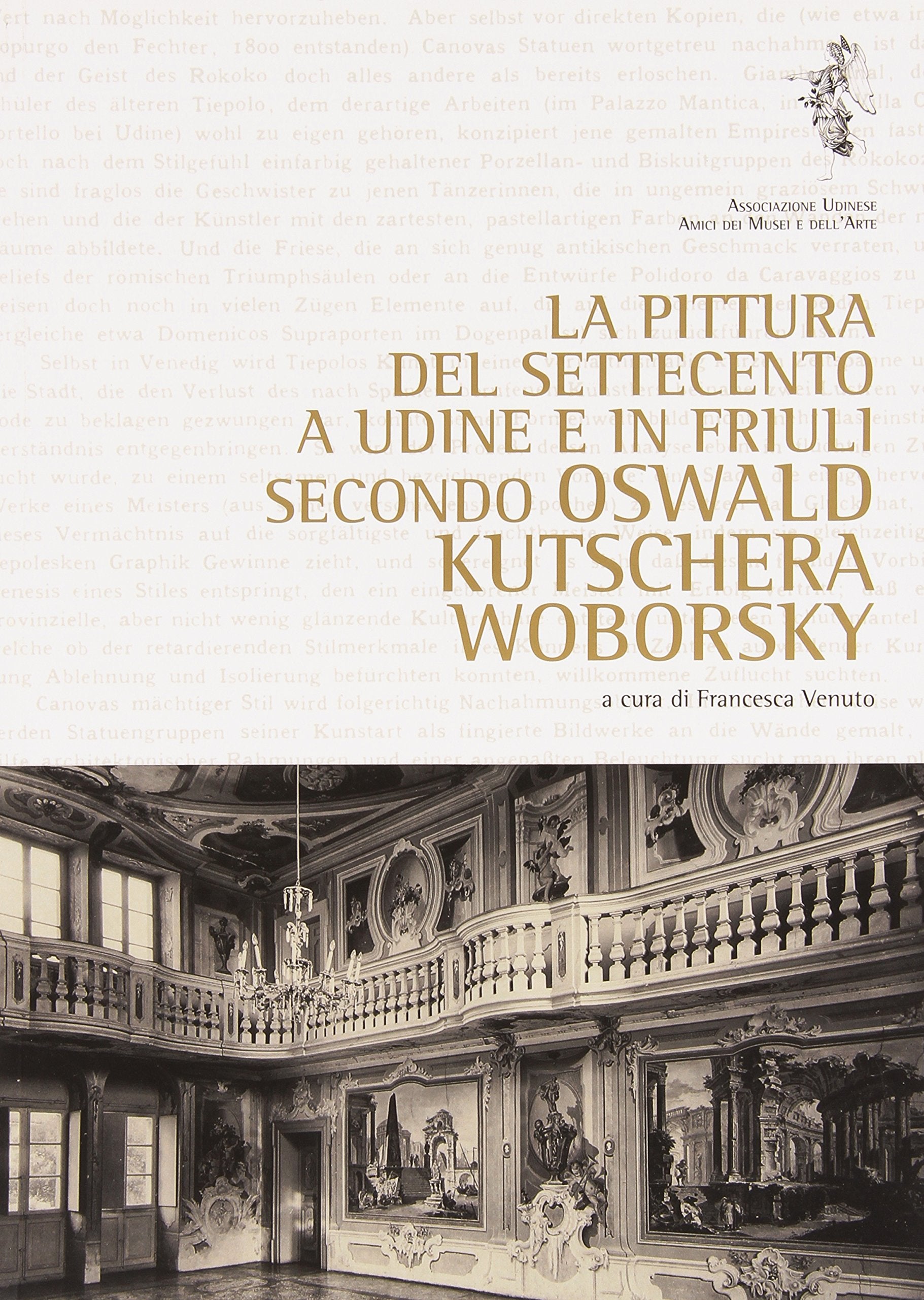 Le pitture del Settecento a Udine e in Friuli secondo Oswald Kutschera Woborski Film, Art & Culture