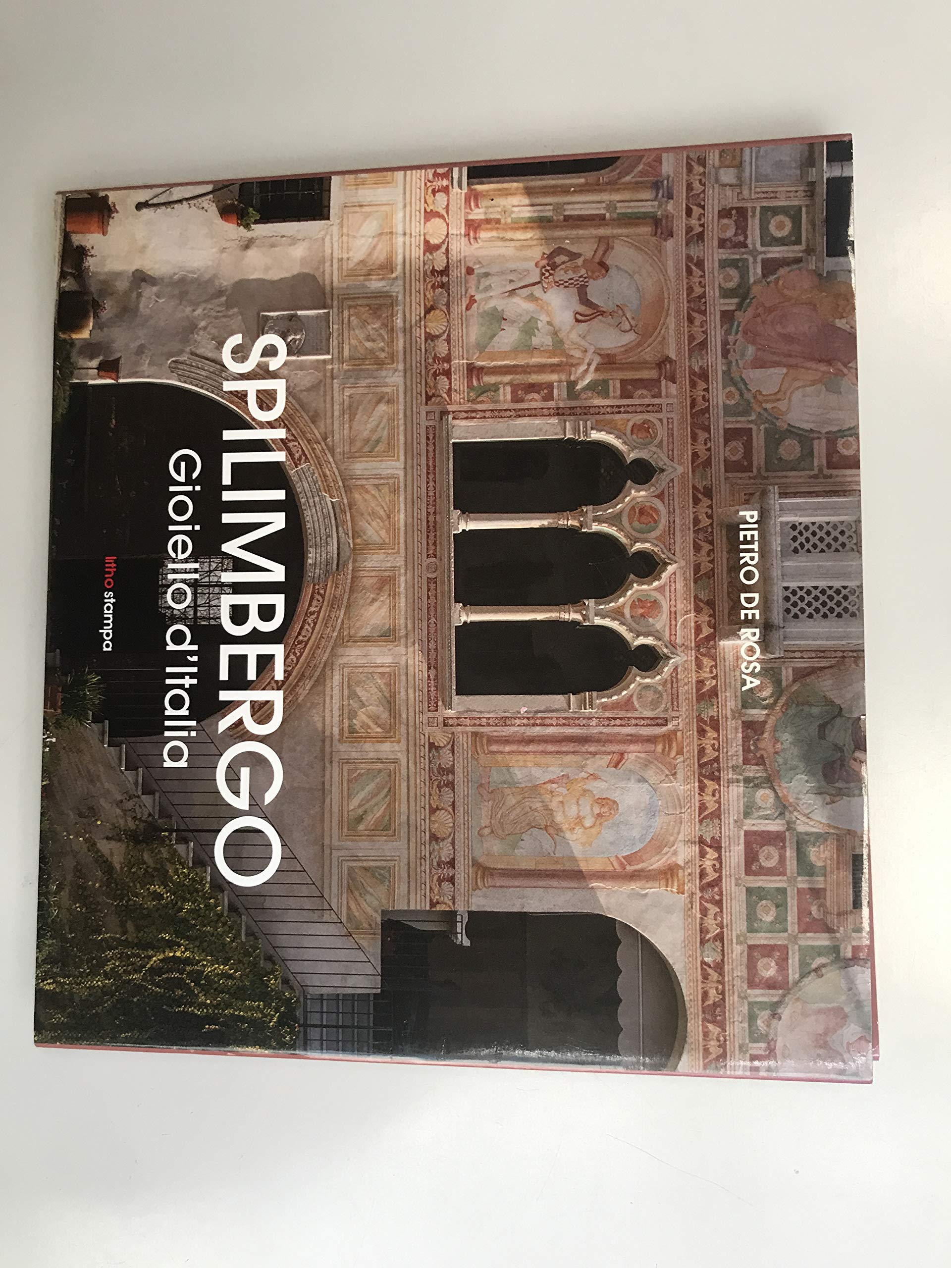 Spilimbergo gioiello d'Italia. Ediz. illustrata Leisure, Home & Garden