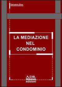 La mediazione nel condominio Law