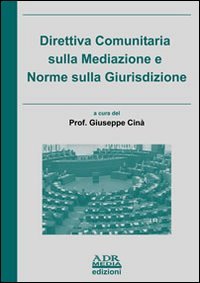 Direttiva comunitaria sulla mediazione e norme sulla giurisdizione Law