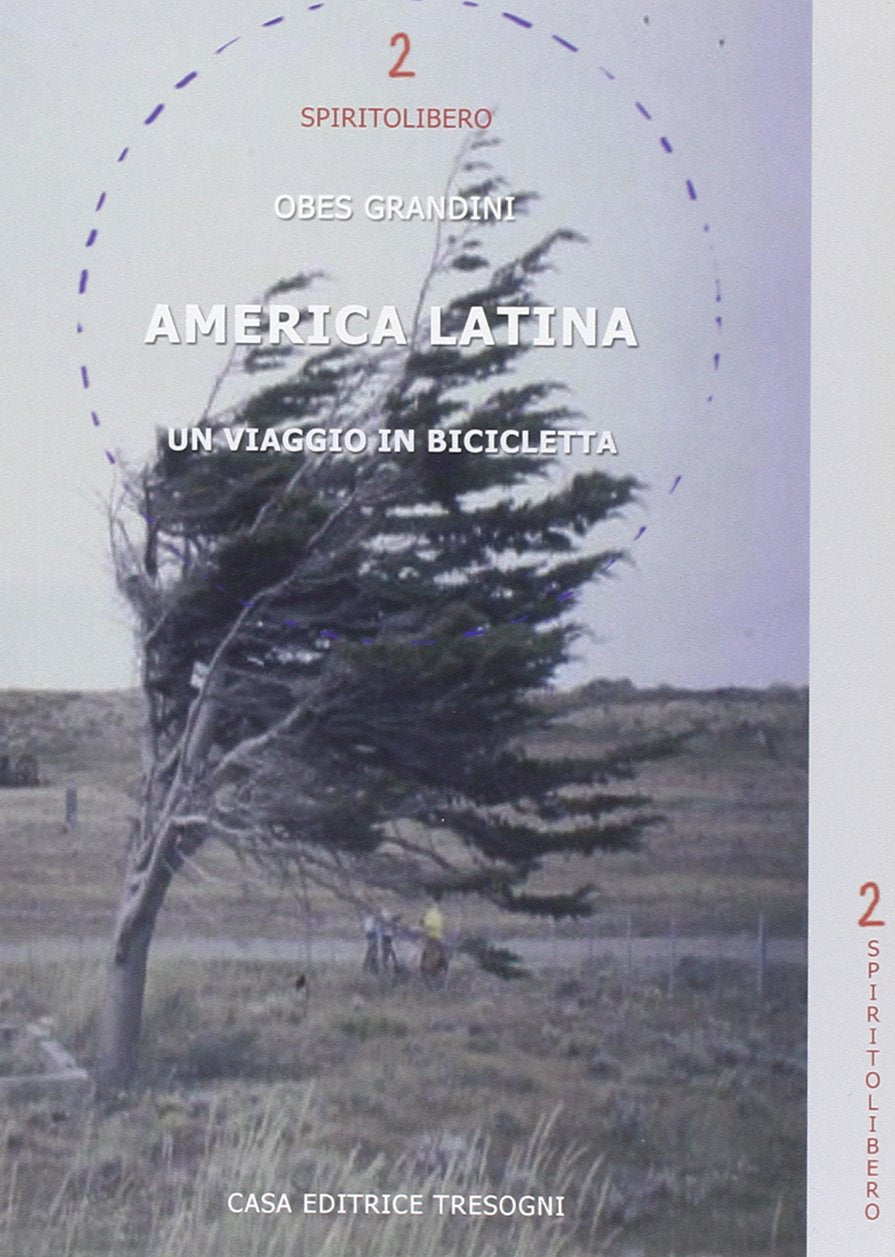 America latina, un viaggio in bicicletta book