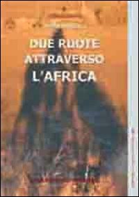 Due ruote attraverso l'Africa book