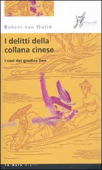 I delitti della collana cinese. I casi del giudice Dee book