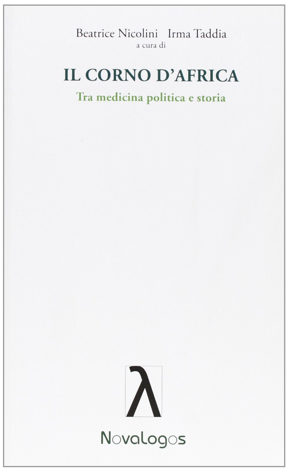 Il Corno d'Africa. Tra medicina politica e storia book