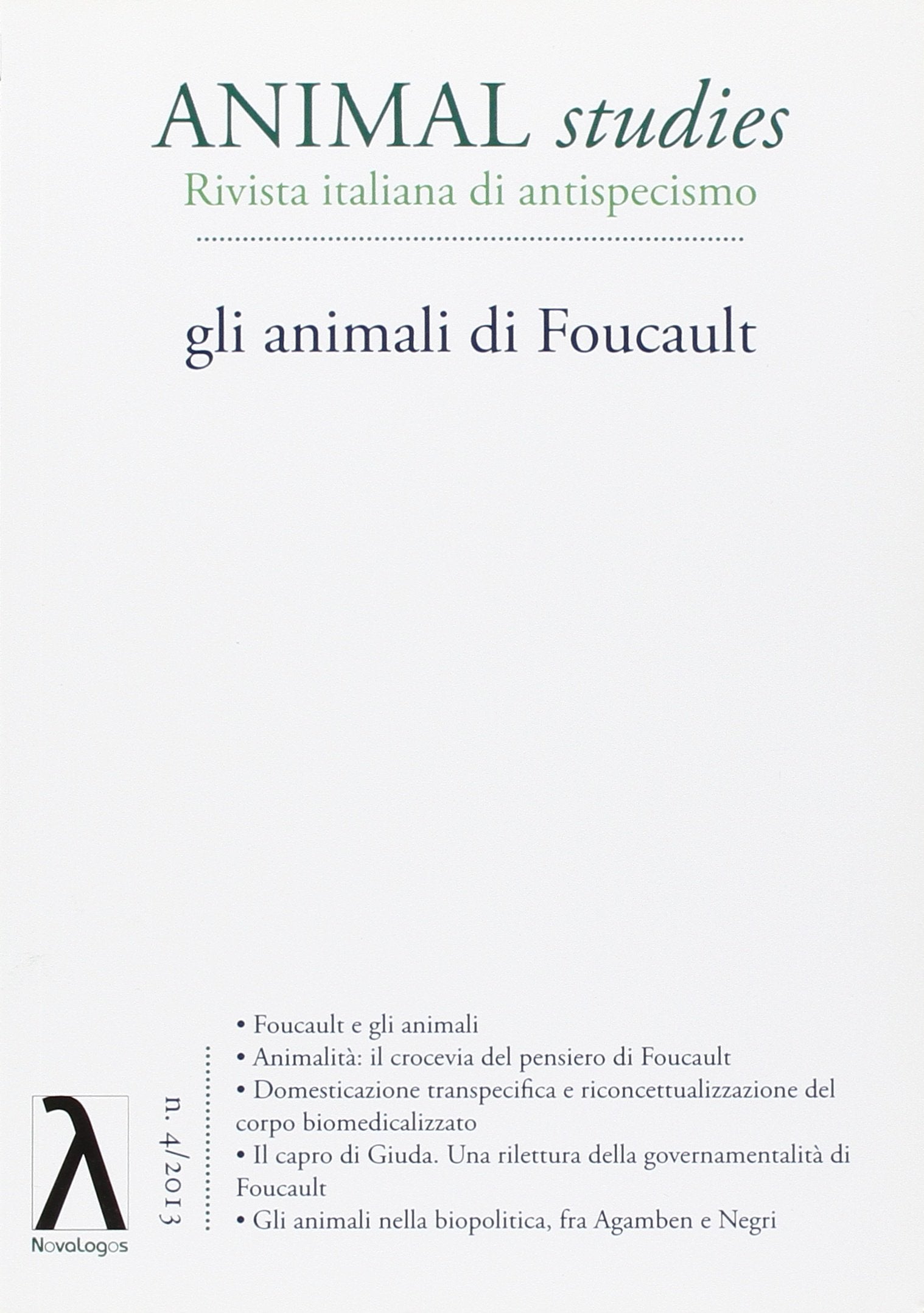 Animal studies. Rivista italiana di antispecismo. Gli animali di Foucault (Vol. 4) book