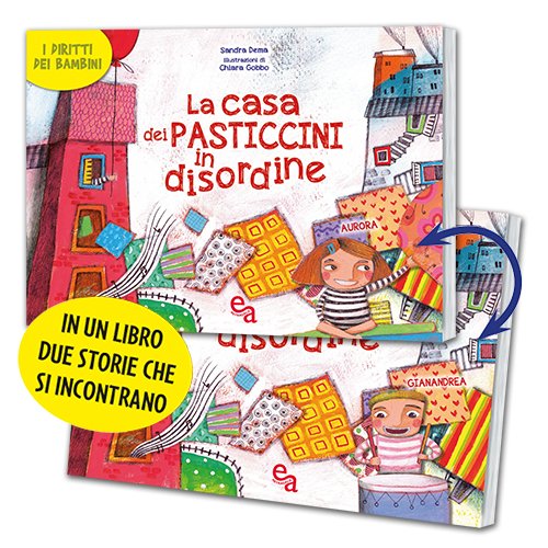 La casa dei pasticcini in disordine. Ediz. illustrata book