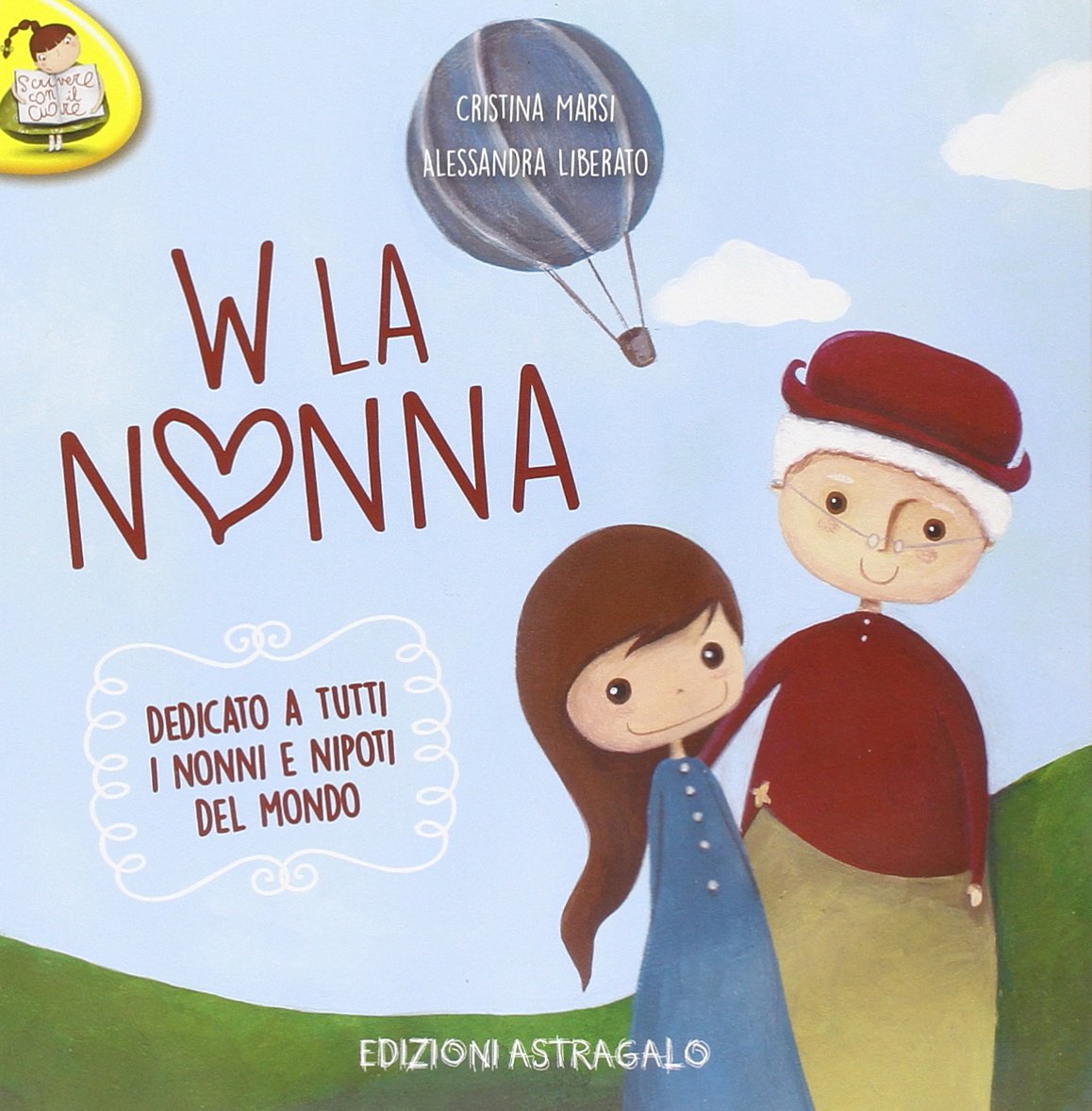 W la nonna. Dedicato a tutti i nonni e nipoti del mondo book