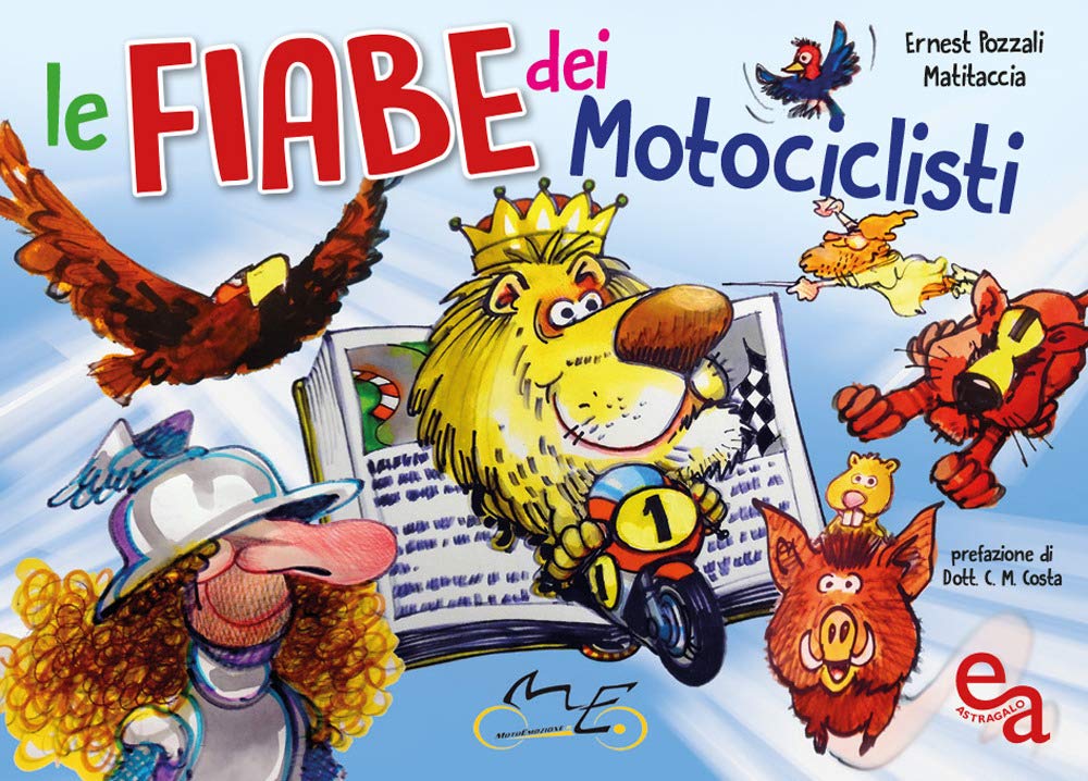 Le fiabe dei motociclisti. Ediz. illustrata book