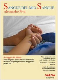 Sangue del mio sangue. Il viaggio del dolore book