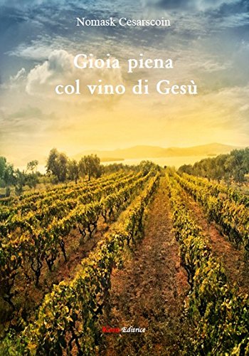 Gioia piena col vino di Gesù Religion & Esotericism