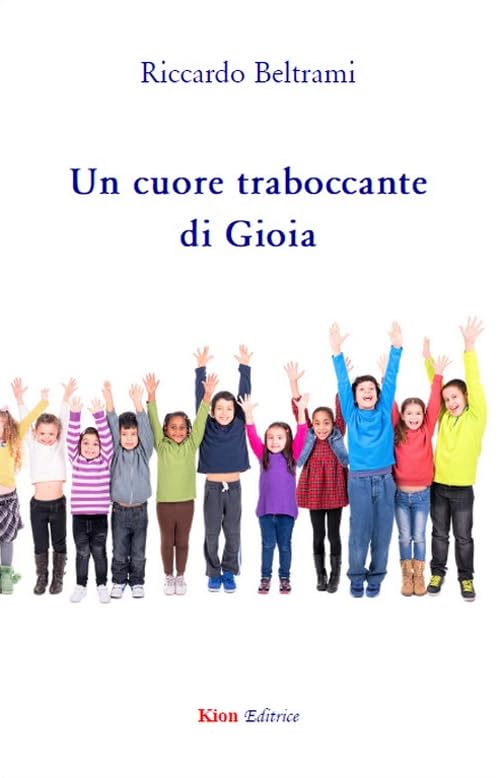Un cuore troboccante di gioia book