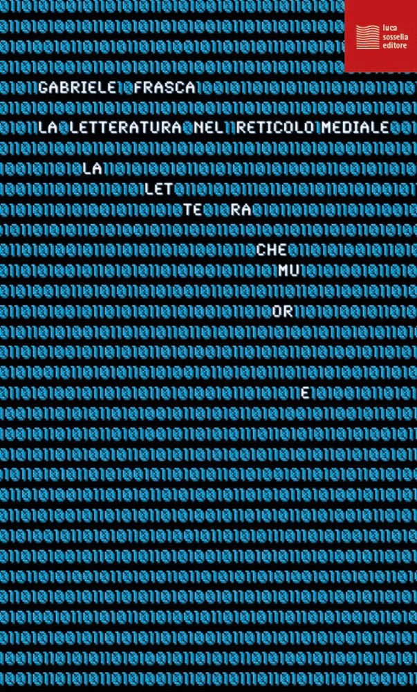 La lettera che muore. La «letteratura» nel reticolo mediale book