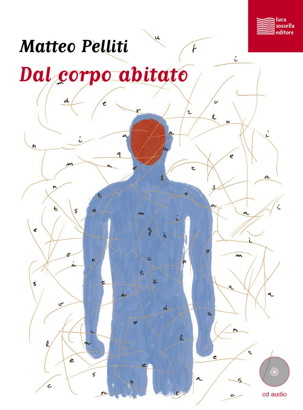 Dal corpo abitato. Con CD Audio (Vivavox) Poetry